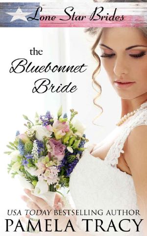 [Lone Star Brides 01] • The Bluebonnet Bride